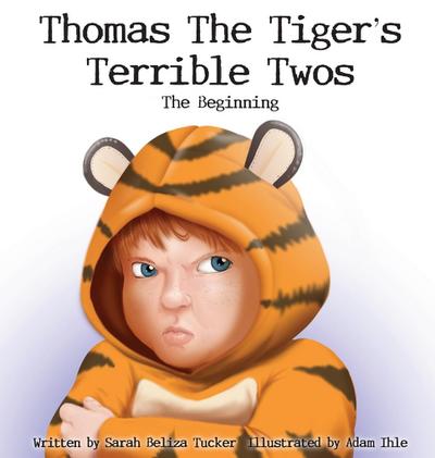 Thomas The Tiger’s Terrible Twos - The Beginning