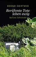 Berühmte Tote leben ewig