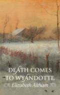 Death Comes to Wyandotte