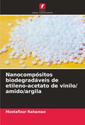 Nanocompósitos biodegradáveis de etileno-acetato de vinilo/ amido/argila