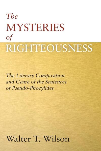 The Mysteries of Righteousness