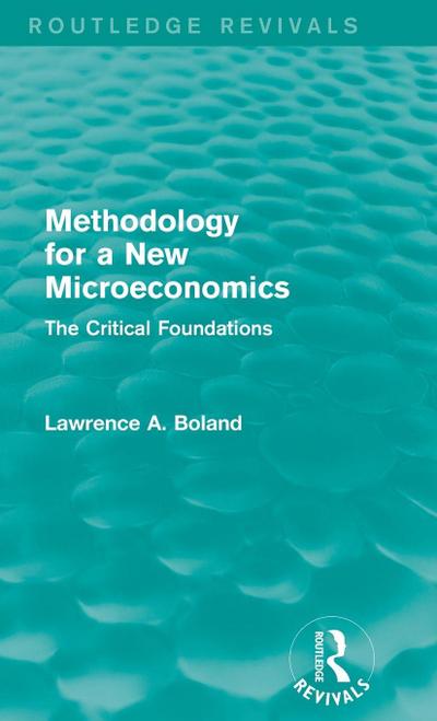 Methodology for a New Microeconomics (Routledge Revivals)