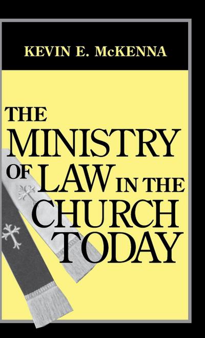 The Ministry of Law in the Church Today