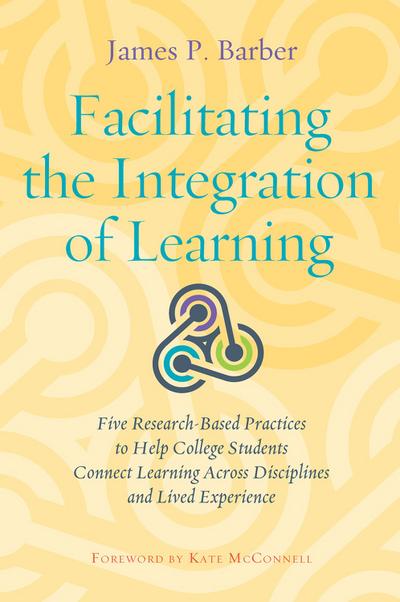 Facilitating the Integration of Learning