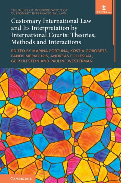 Customary International Law and Its Interpretation by International Courts