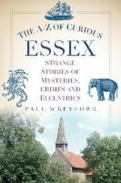 The A-Z of Curious Essex