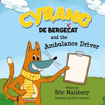 Cyrano de Bergecat and the Ambulance Driver