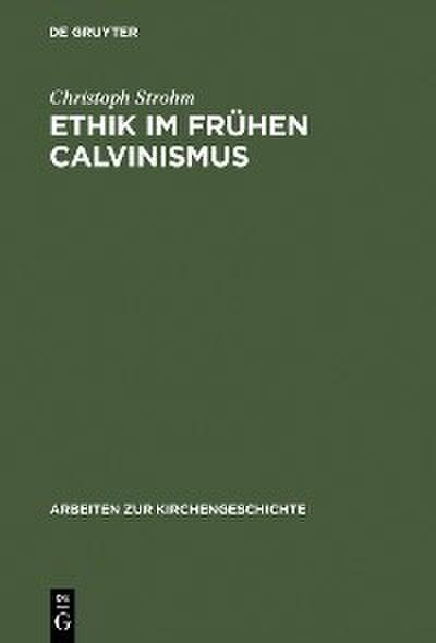 Ethik im frühen Calvinismus