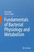 Fundamentals of Bacterial Physiology and Metabolism
