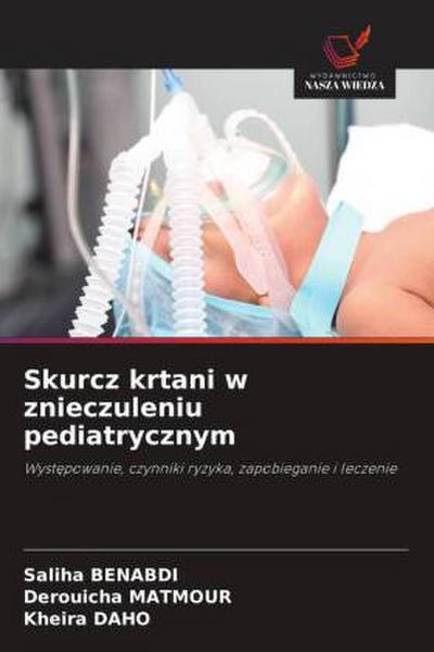 Skurcz krtani w znieczuleniu pediatrycznym