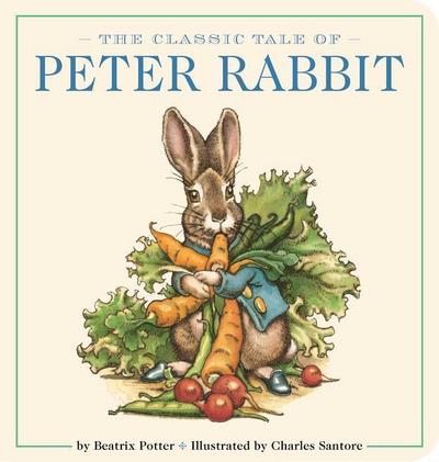 The Classic Tale of Peter Rabbit Oversized Padded Board Book: The Classic Editionvolume 13