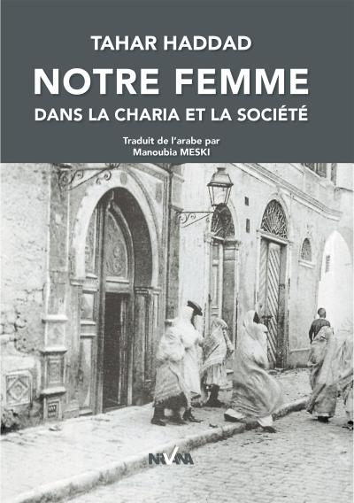 Notre Femme dans la Charia et la Société