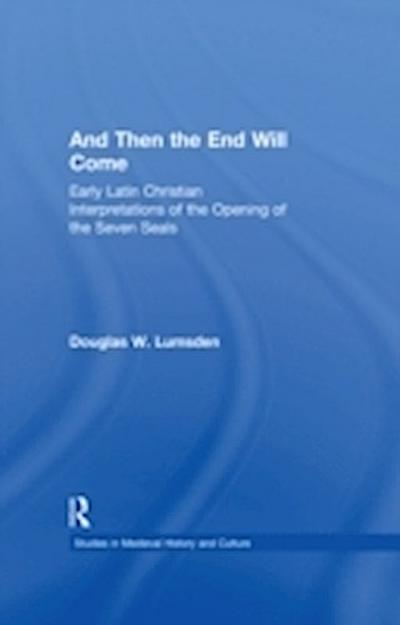 And Then the End Will Come