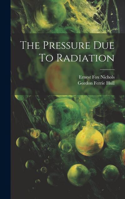 The Pressure Due To Radiation