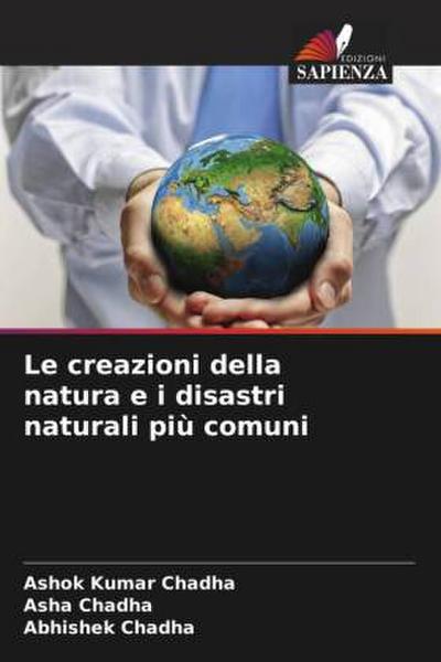 Le creazioni della natura e i disastri naturali più comuni