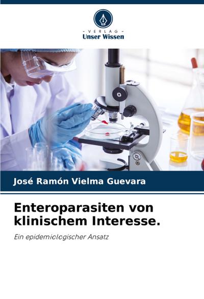 Enteroparasiten von klinischem Interesse.
