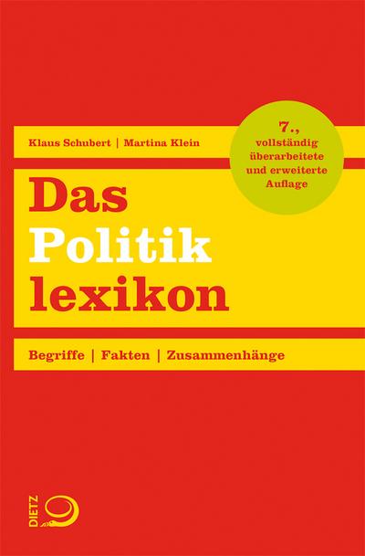 Das Politiklexikon; Begriffe. Fakten. Zusammenhänge.; Deutsch; 51 farb. Abb., 3 Karten, 48 Grafiken