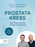 Prostatakrebs – Dein Wegweiser zur richtigen Behandlung
