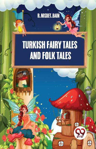 Turkish Fairy Tales And Folk Tales