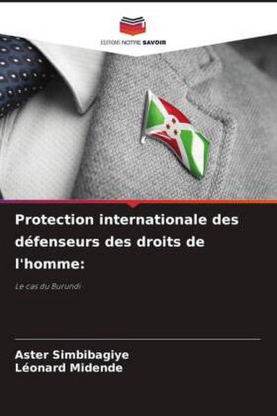 Protection internationale des défenseurs des droits de l’homme: