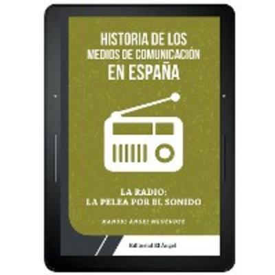 Historia de los medios de comunicación en España