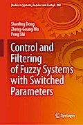 Control and Filtering of Fuzzy Systems with Switched Parameters