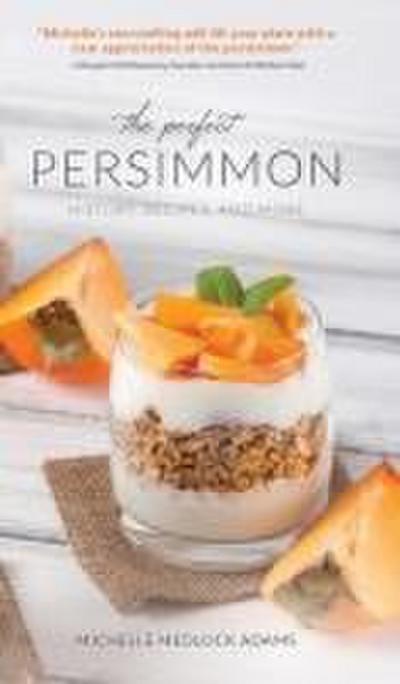 The Perfect Persimmon