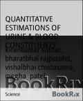 QUANTITATIVE ESTIMATIONS OF URINE & BLOOD CONSTITUENTS