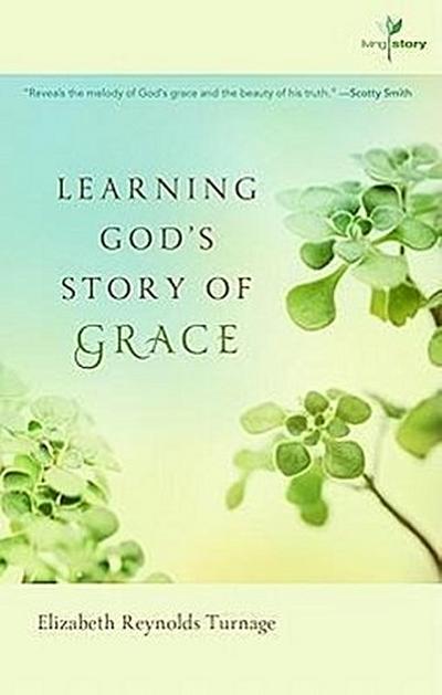 Learning God’s Story of Grace: A Living Story Book