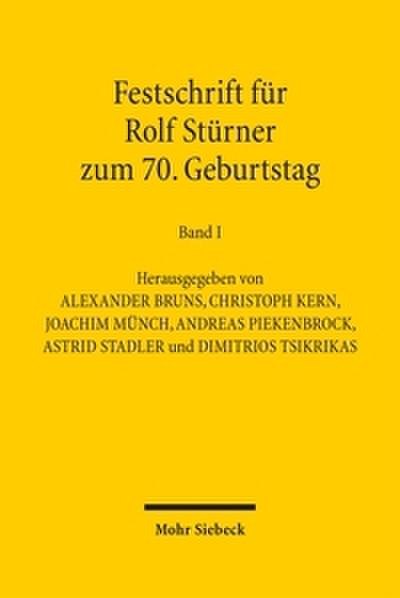 Festschrift für Rolf Stürner zum 70. Geburtstag
