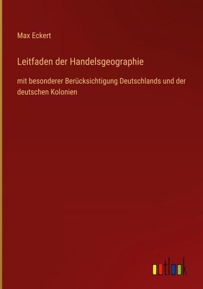 Leitfaden der Handelsgeographie
