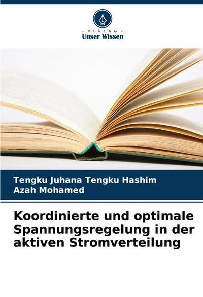 Koordinierte und optimale Spannungsregelung in der aktiven Stromverteilung
