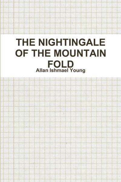 THE NIGHTINGALE OF THE MOUNTAIN FOLD