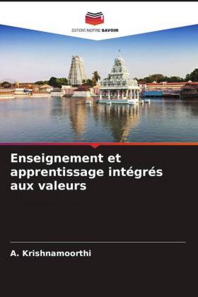 Enseignement et apprentissage intégrés aux valeurs