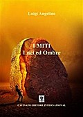 I MITI - Luci ed ombre