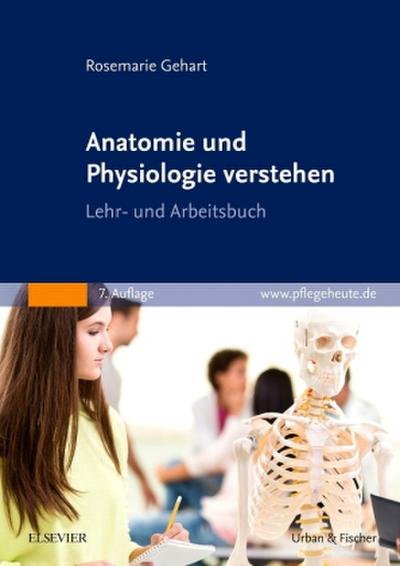 Anatomie und Physiologie verstehen