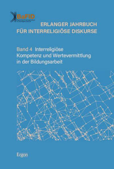 Erlanger Jahrbuch für Interreligiöse Diskurse