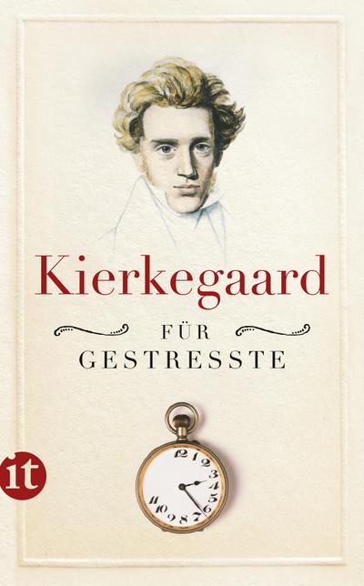 Kierkegaard für Gestresste