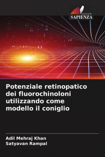 Potenziale retinopatico dei fluorochinoloni utilizzando come modello il coniglio