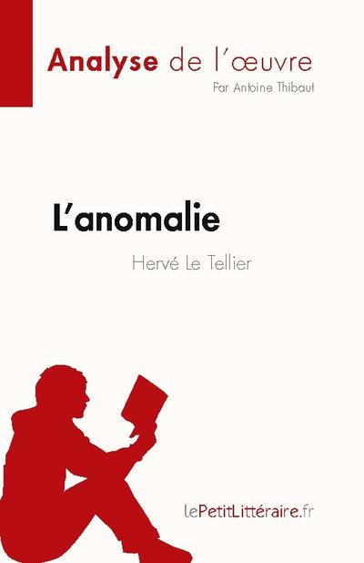 L’anomalie de Hervé Le Tellier (Analyse de l’¿uvre)