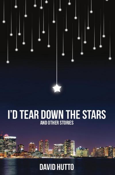 I’d Tear Down the Stars
