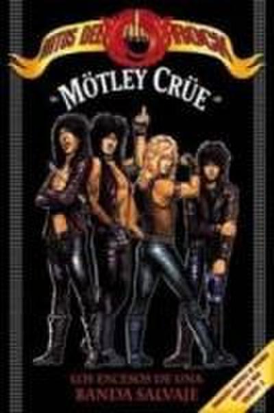Mötley Crüe : mitos del rock