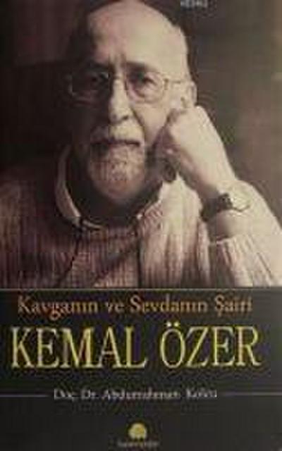 Kavganin ve Sevdanin Sairi Kemal Özer