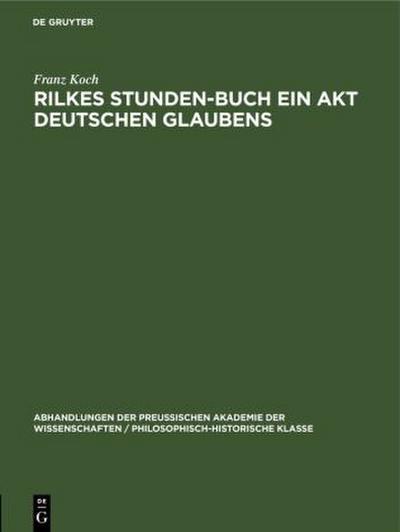 Rilkes Stunden-Buch ein Akt deutschen Glaubens