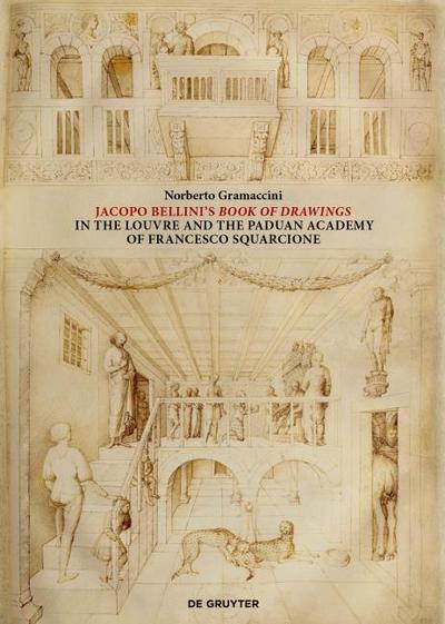 Jacopo Bellini’s Book of Drawings in the Louvre