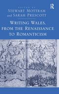 Writing Wales, from the Renaissance to Romanticism