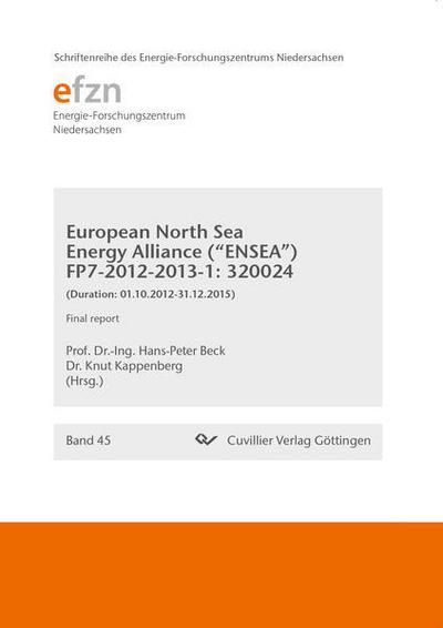 European North Sea Energy Alliance (’ENSEA’) FP7-2012-2013-1: 320024. (Duration: 01.10.2012-31.12.2015) Final Report