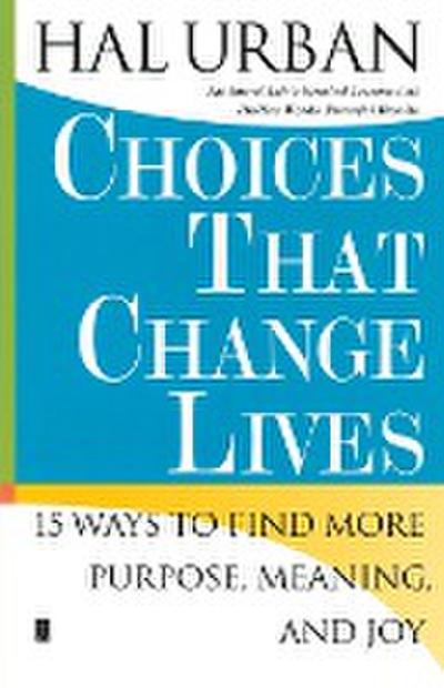 Choices That Change Lives