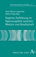 Hygiene-Aufklärung im Spannungsfeld zwischen Mediz