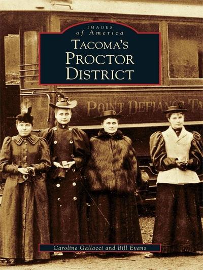 Tacoma’s Proctor District